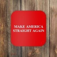 Make America Straight Again Coaster thumb 0