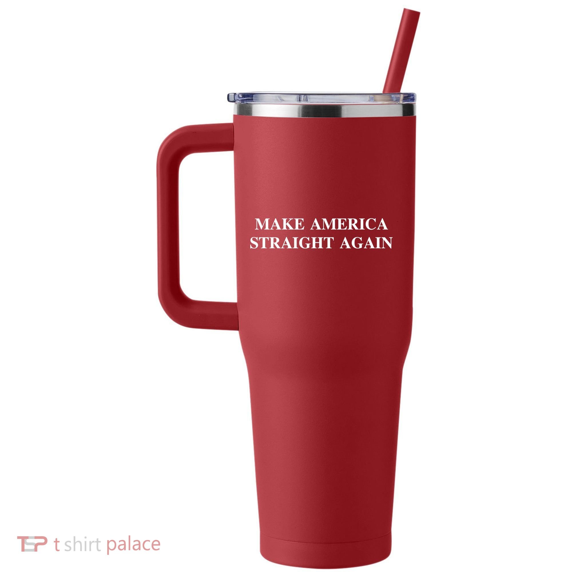 Make America Straight Again 40oz Vacuum Insulated Stainless Steel Travel Tumbler