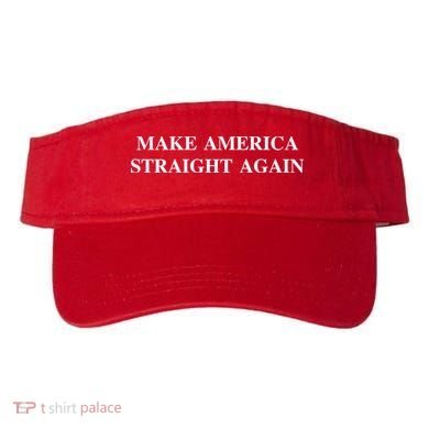 Make America Straight Again Visor