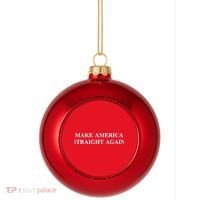 Make America Straight Again Plastic Christmas Ball Ornament thumb 0