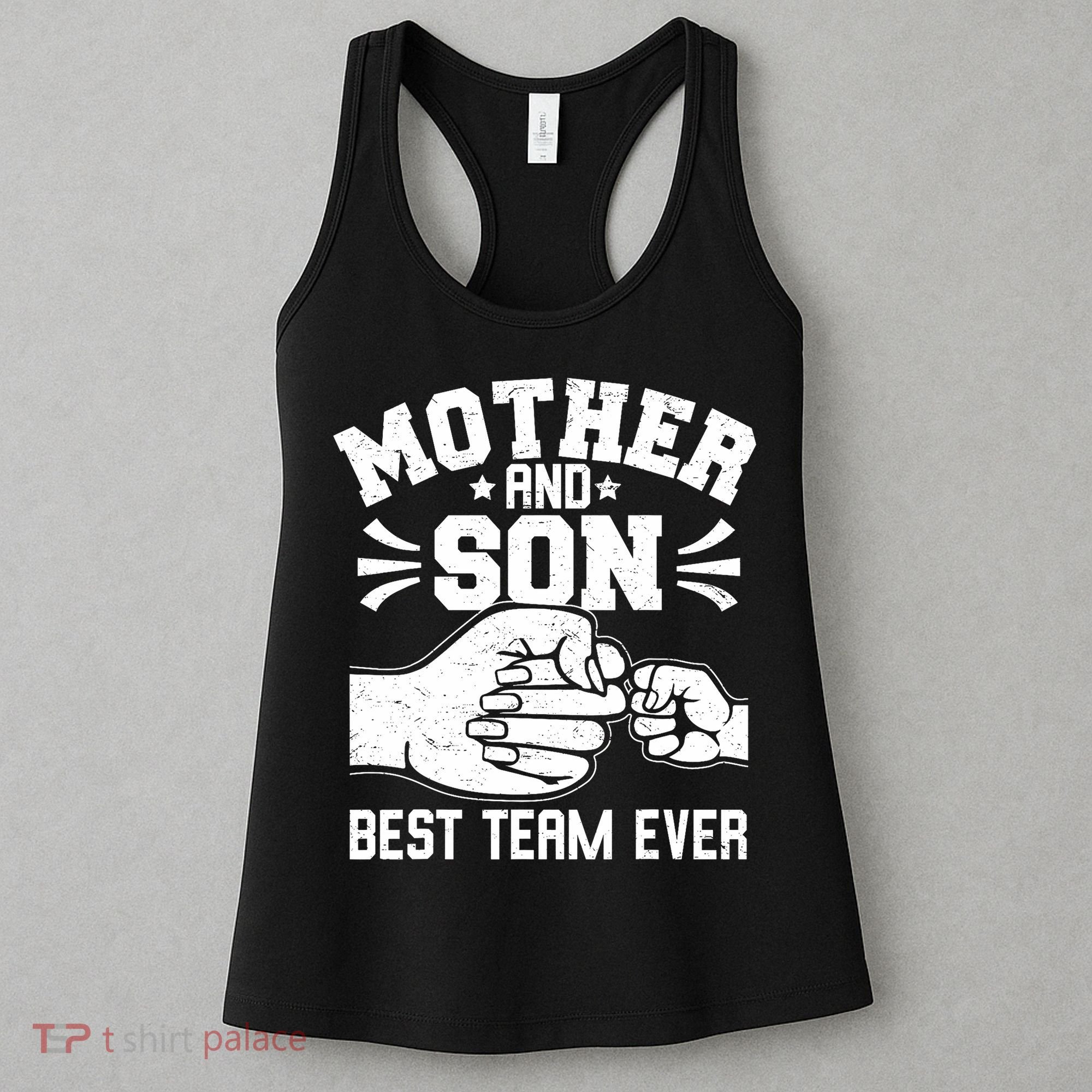 Mother And Son Best Team Ever Sons Mom Matching Mother's Day  Women's Tank Top