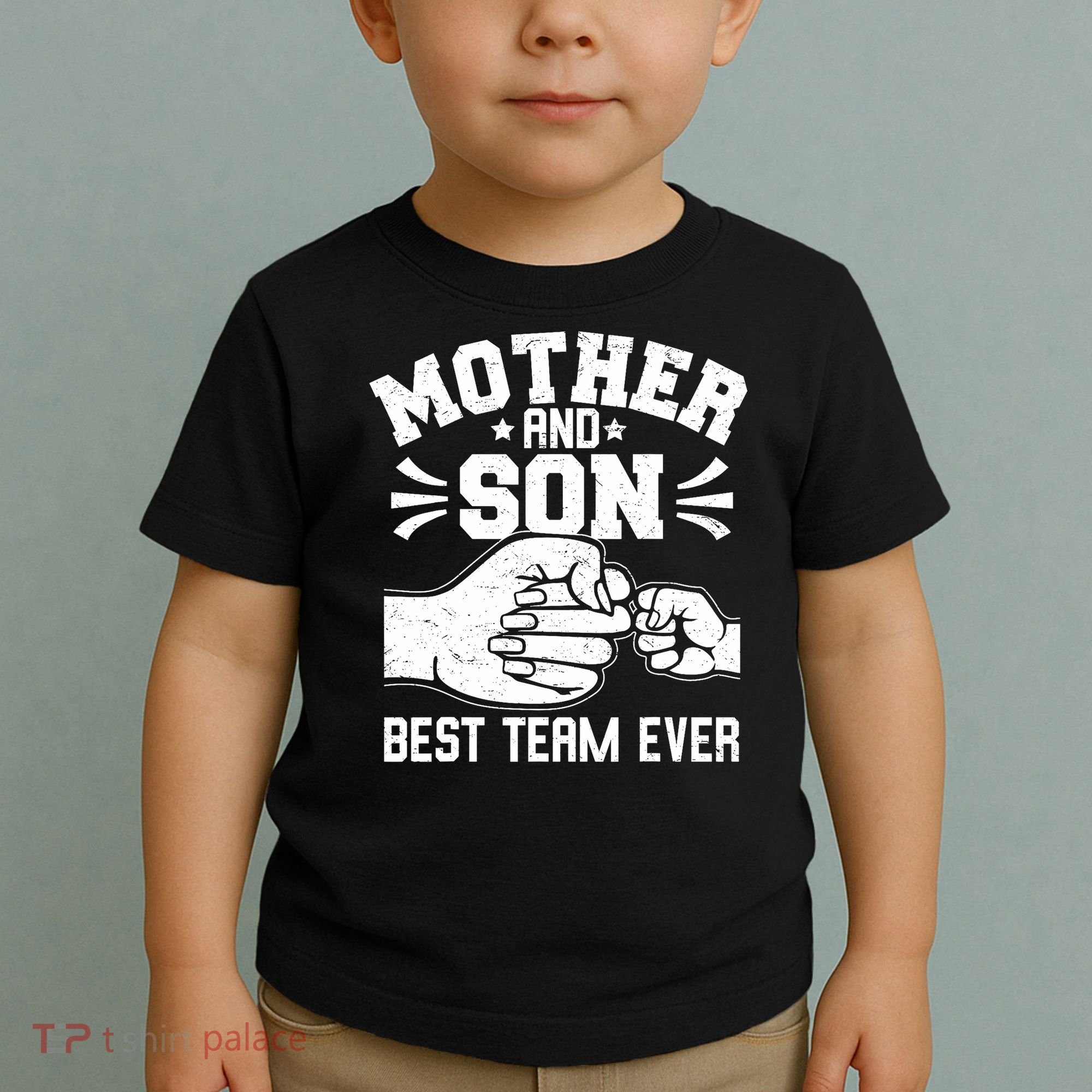 Mother And Son Best Team Ever Sons Mom Matching Mother's Day  Toddler T-Shirt