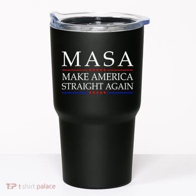 MASA Make America Straight Again Tumbler