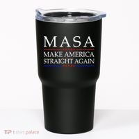 MASA Make America Straight Again Tumbler thumb 0
