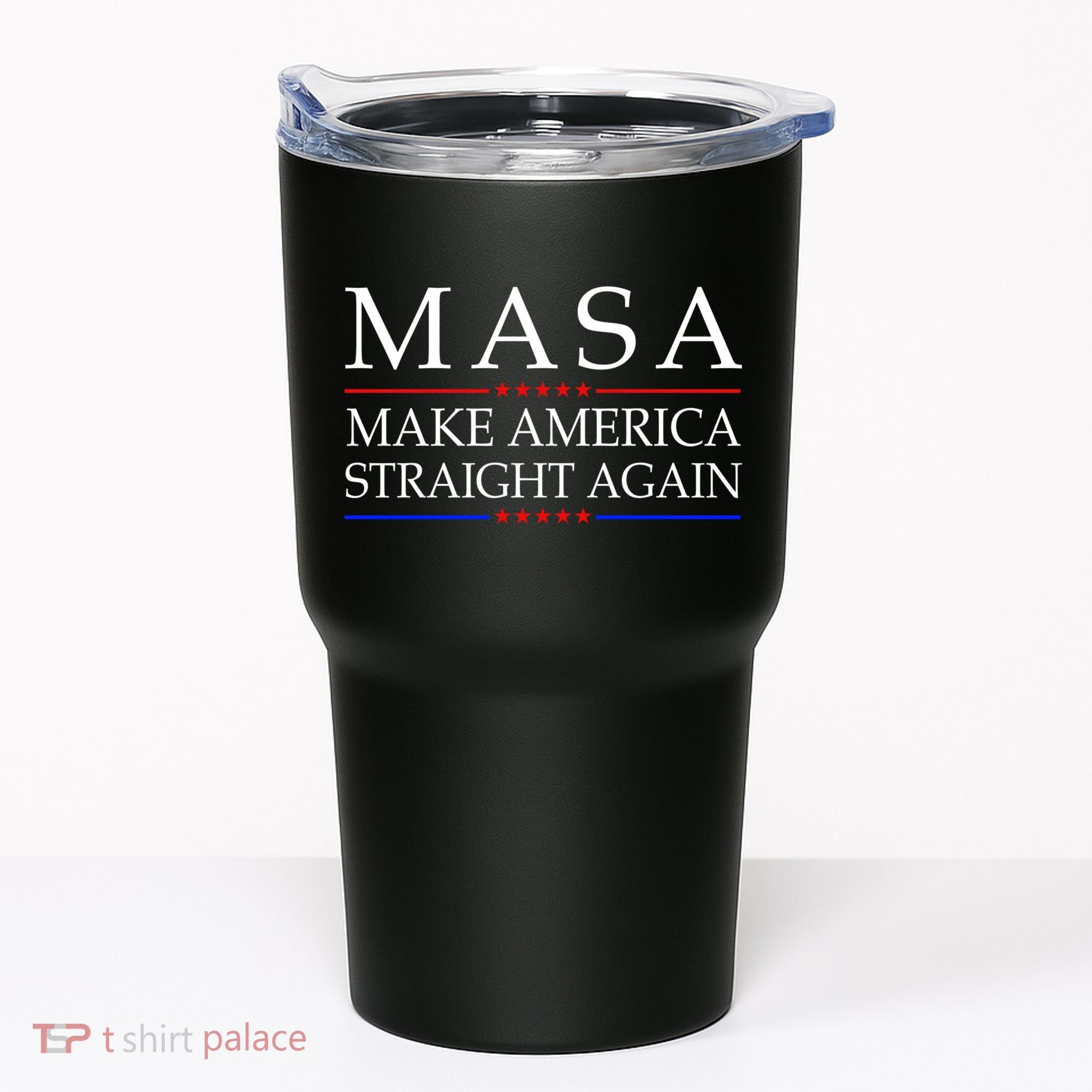 MASA Make America Straight Again Tumbler