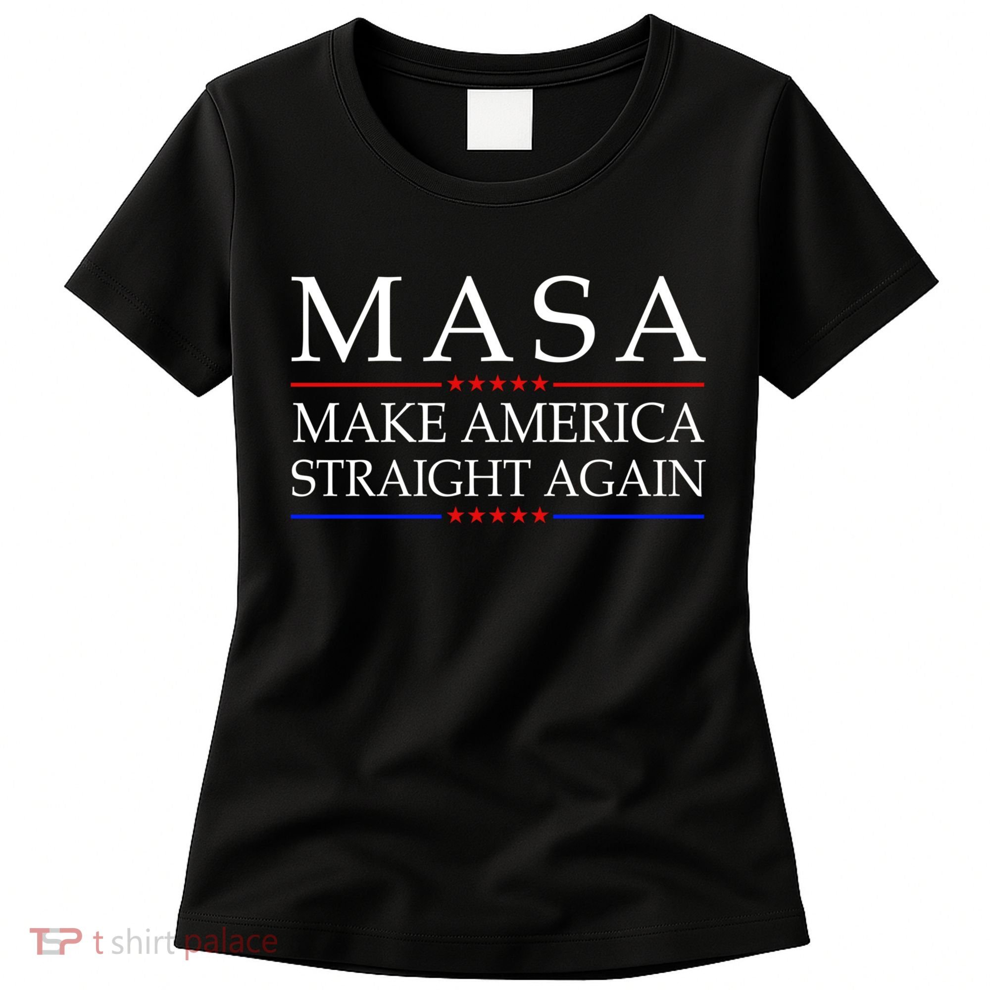 MASA Make America Straight Again Women's T-Shirt