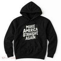 Make America Straight Again Hoodie thumb 0