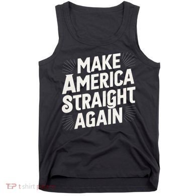 Make America Straight Again Tank Top