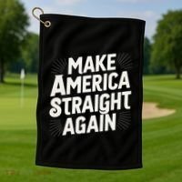 Make America Straight Again Golf Towel thumb 1