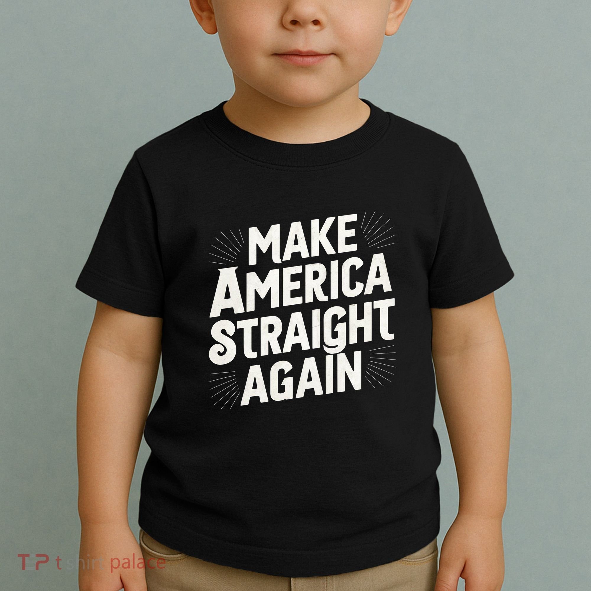 Make America Straight Again Toddler T-Shirt