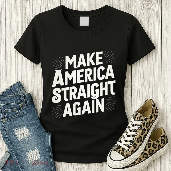 Make America Straight Again Women's T-Shirt