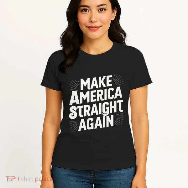 Make America Straight Again Women's T-Shirt