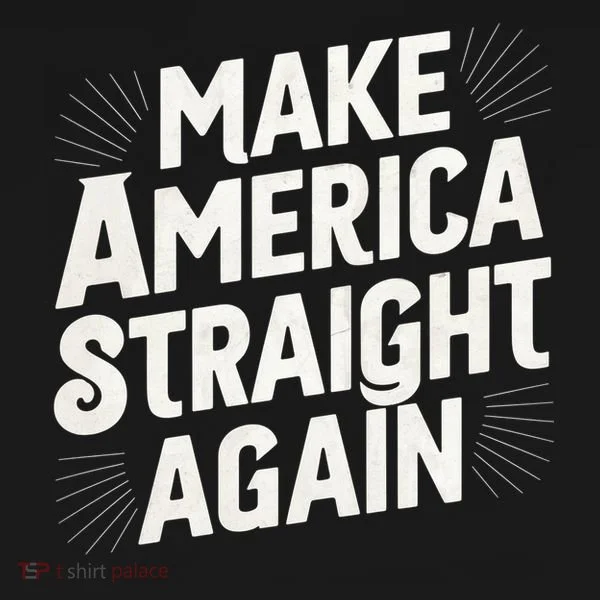 Make America Straight Again Women's T-Shirt