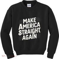 Make America Straight Again Kids Sweatshirt thumb 0