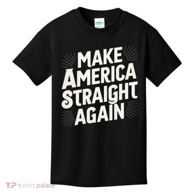 Make America Straight Again Kids T-Shirt