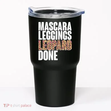 Mascara Leggings Leopard Done  Tumbler