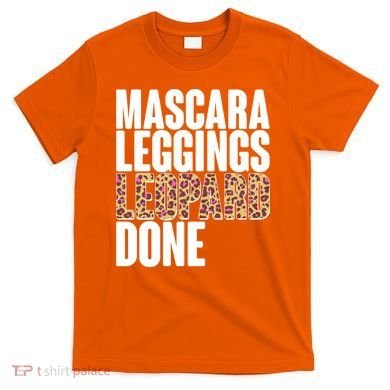 Mascara Leggings Leopard Done  T-Shirt