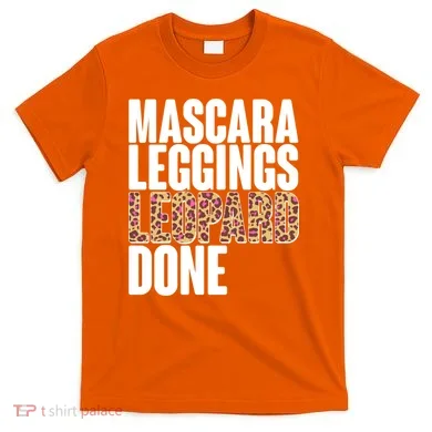 Mascara Leggings Leopard Done  T-Shirt