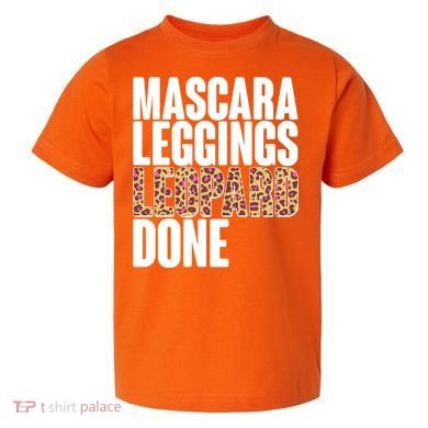 Mascara Leggings Leopard Done  Toddler T-Shirt