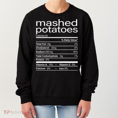 Mashed Potato Nutritional Facts Funny Thanksgiving Women's Sweatshirt