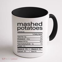 Mashed Potato Nutritional Facts Funny Thanksgiving Coffee Mug thumb 1
