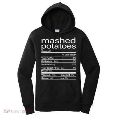 Mashed Potato Nutritional Facts Funny Thanksgiving Women's Hoodie