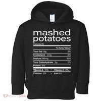 Mashed Potato Nutritional Facts Funny Thanksgiving Toddler Hoodie thumb 0