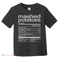 Mashed Potato Nutritional Facts Funny Thanksgiving Toddler T-Shirt thumb 0