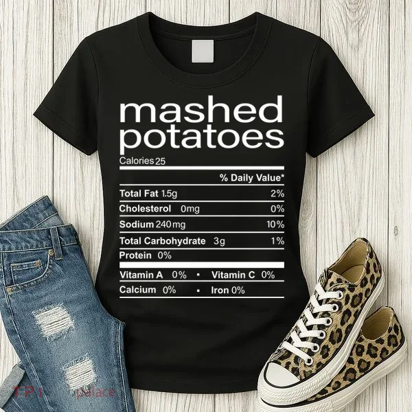 Mashed Potato Nutritional Facts Funny Thanksgiving Women's T-Shirt