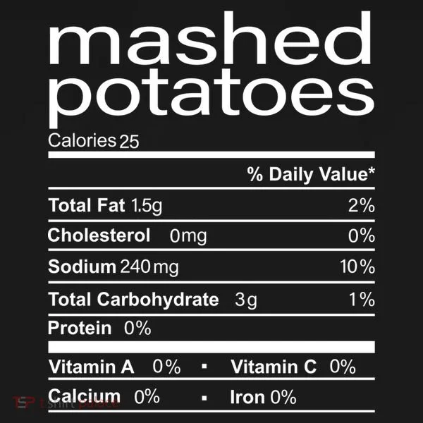 Mashed Potato Nutritional Facts Funny Thanksgiving Women's T-Shirt