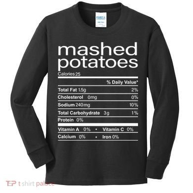 Mashed Potato Nutritional Facts Funny Thanksgiving Kids Long Sleeve Shirt