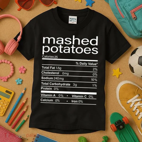 Mashed Potato Nutritional Facts Funny Thanksgiving Kids T-Shirt