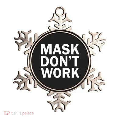 Mask Don't Work Ornament