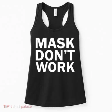 Mask Don't Work Women's Tank Top