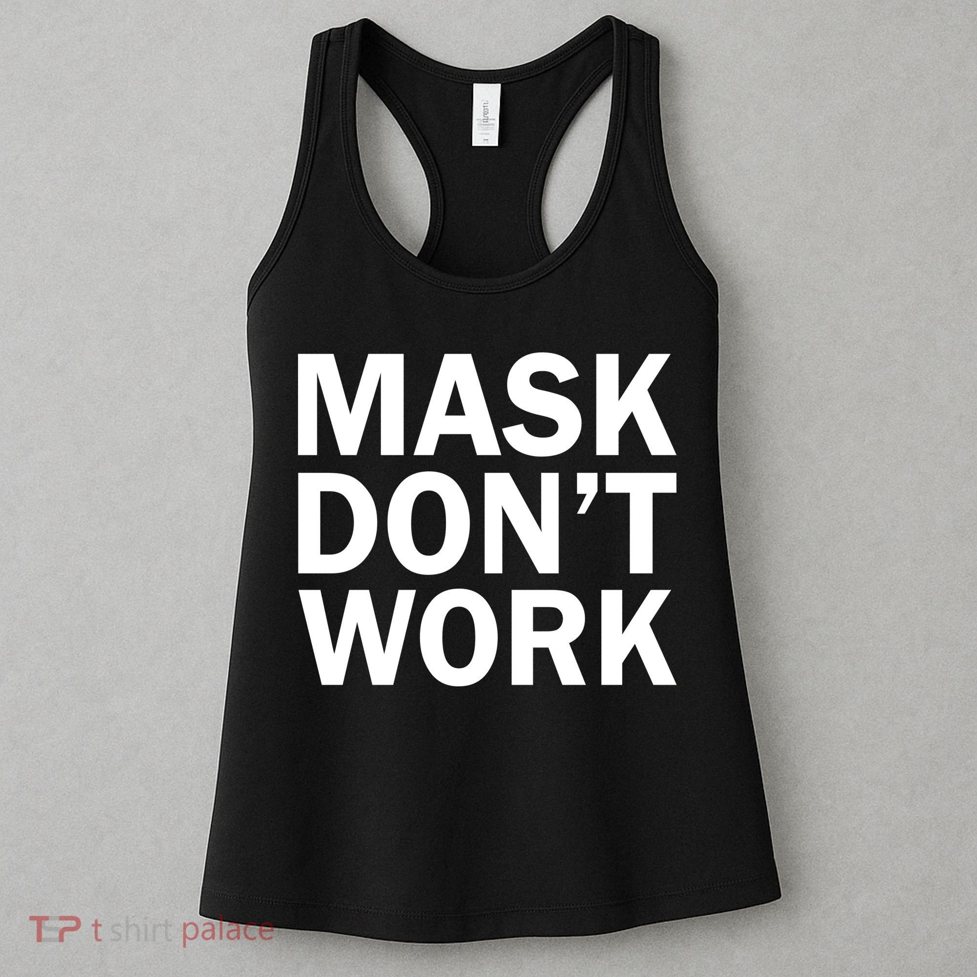 Mask Don't Work Women's Tank Top