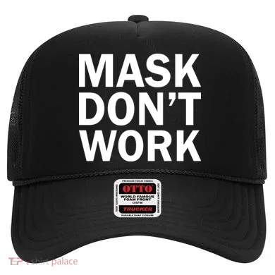 Mask Don't Work Hat