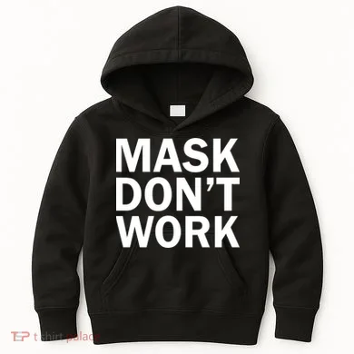 Mask Don't Work Kids Hoodie