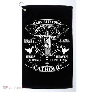 Mass Attending Catholic  Golf Towel