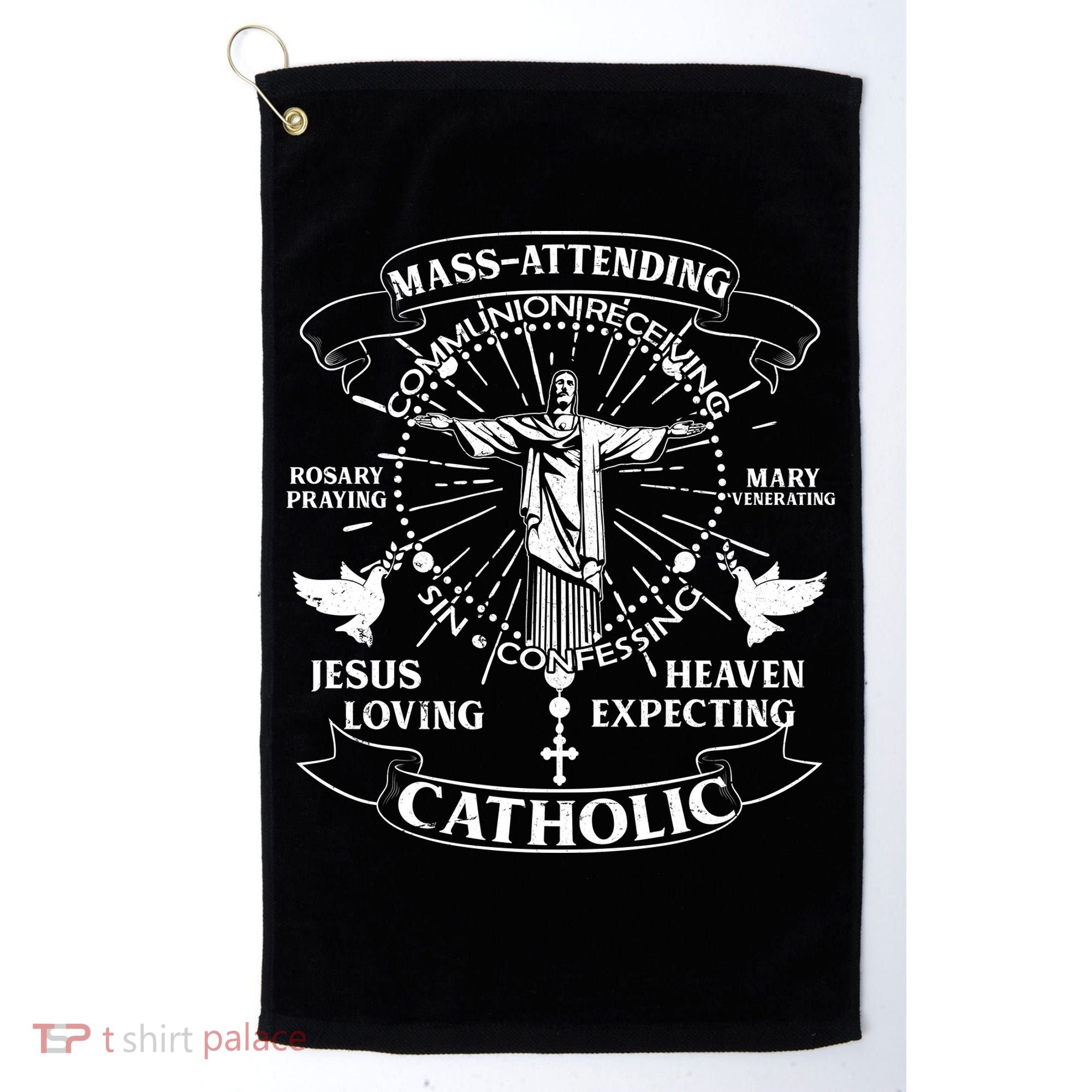 Mass Attending Catholic  Golf Towel