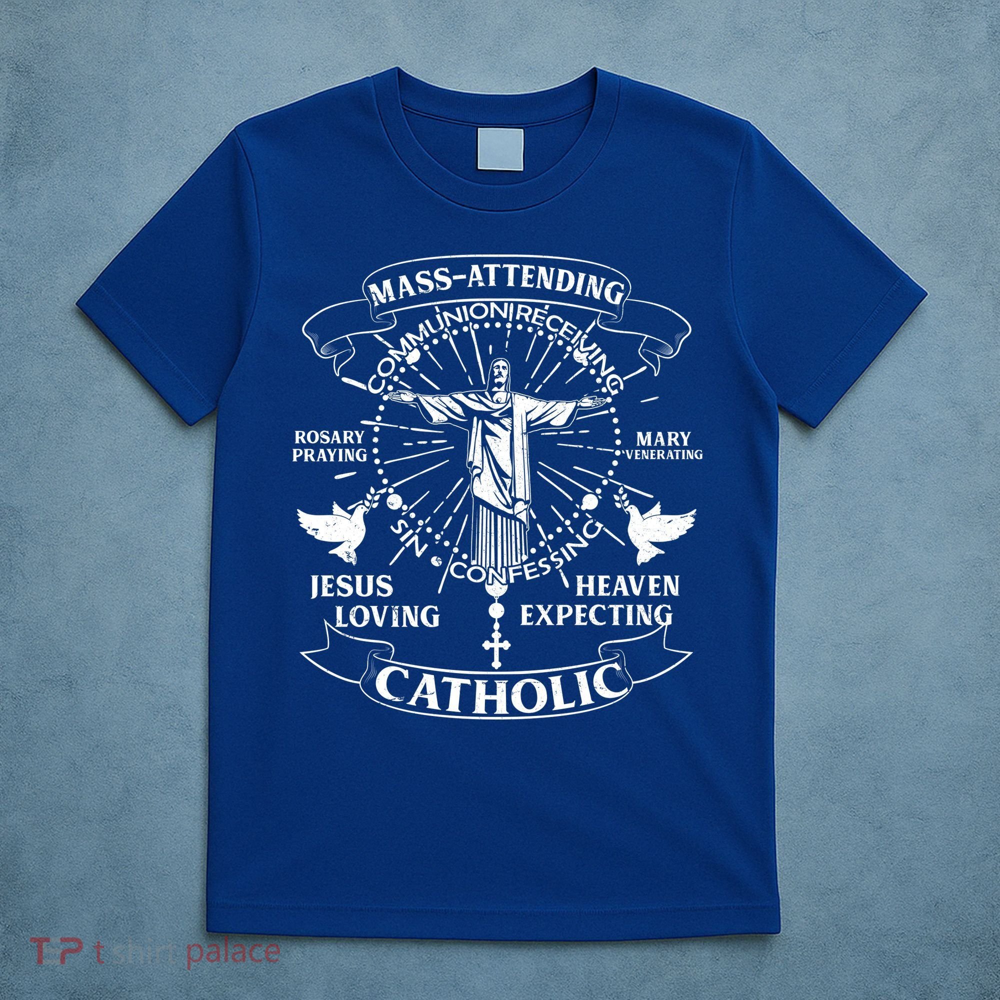Mass Attending Catholic  T-Shirt