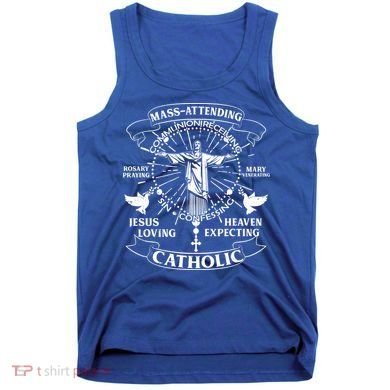 Mass Attending Catholic  Tank Top