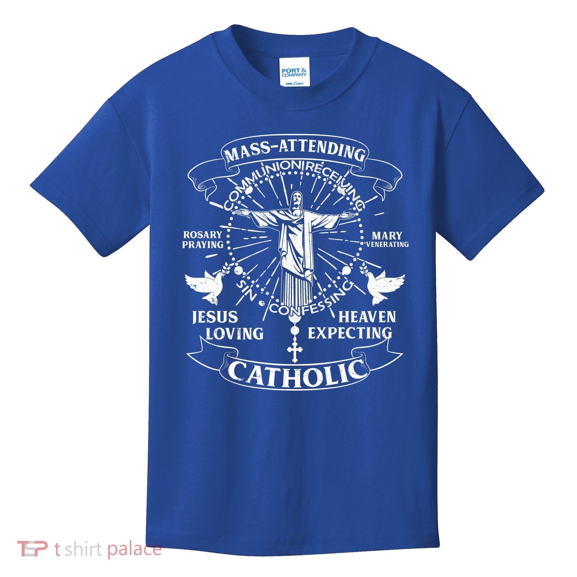 Mass Attending Catholic  Kids T-Shirt