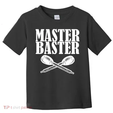Master Baster Toddler T-Shirt