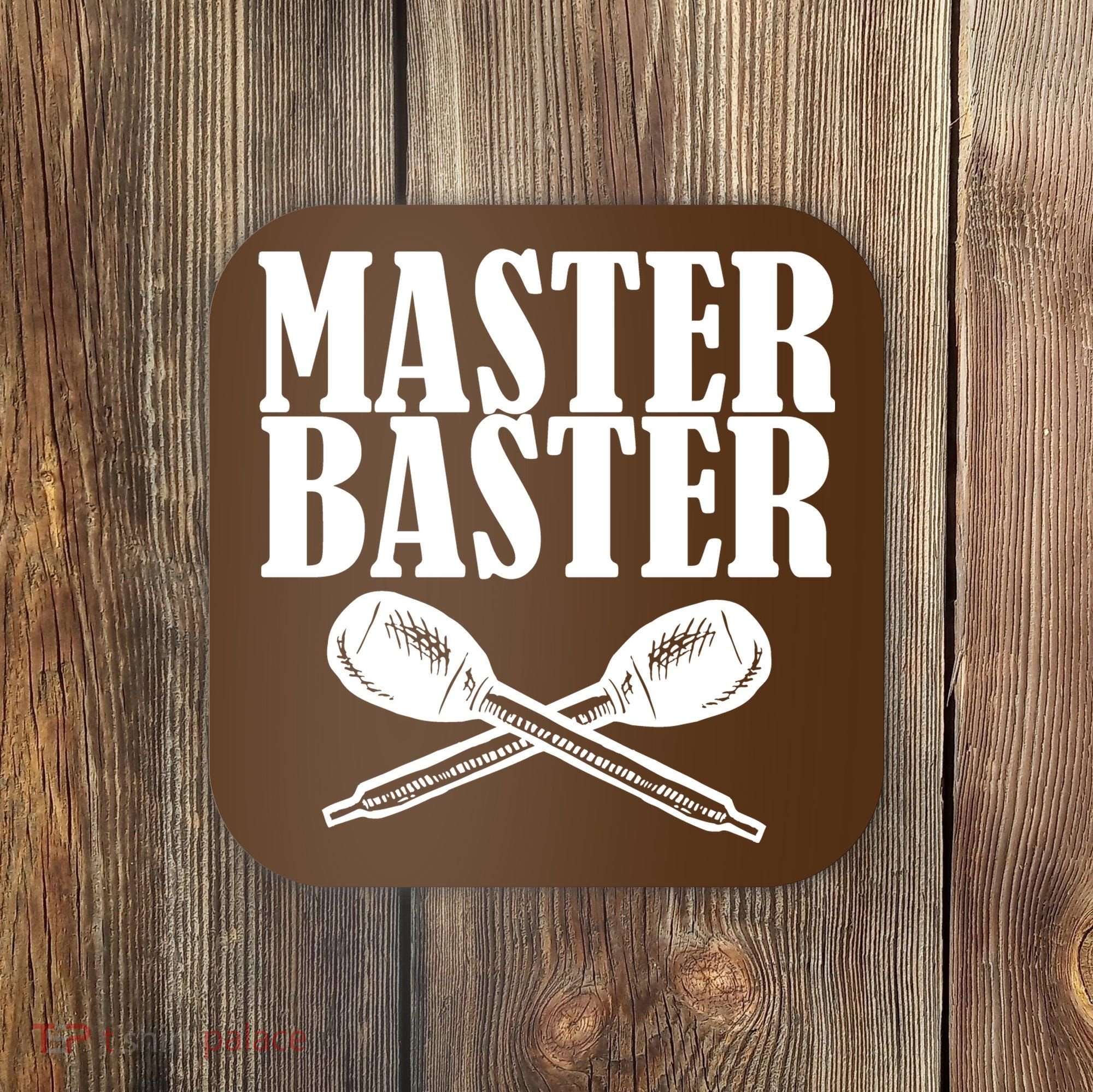 Master Baster Coaster