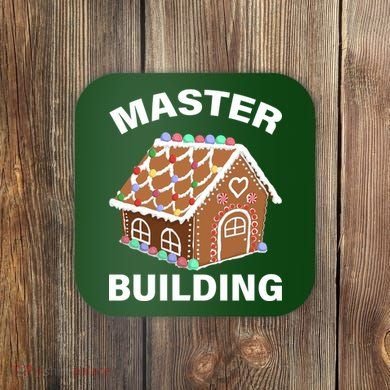 Master Builder Gingerbread House Funny Christmas Coaster