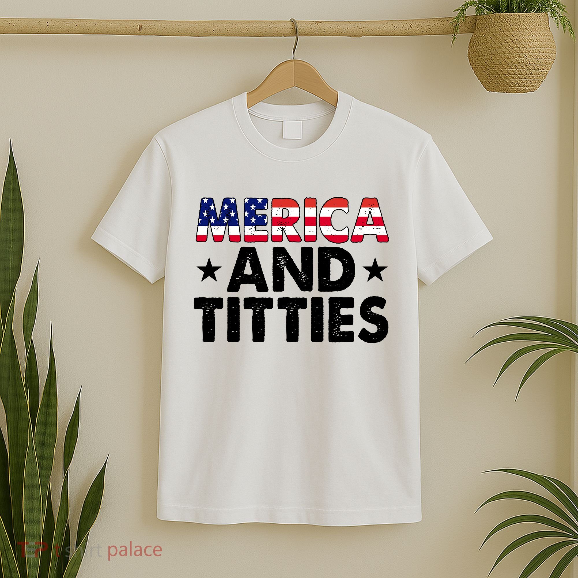 Merica And Titties Funny Patriotic Usa T-Shirt