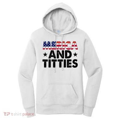 Merica And Titties Funny Patriotic Usa Women's Hoodie