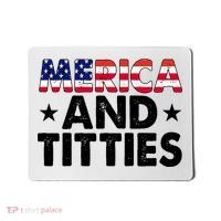 Merica And Titties Funny Patriotic Usa Mousepad thumb 0