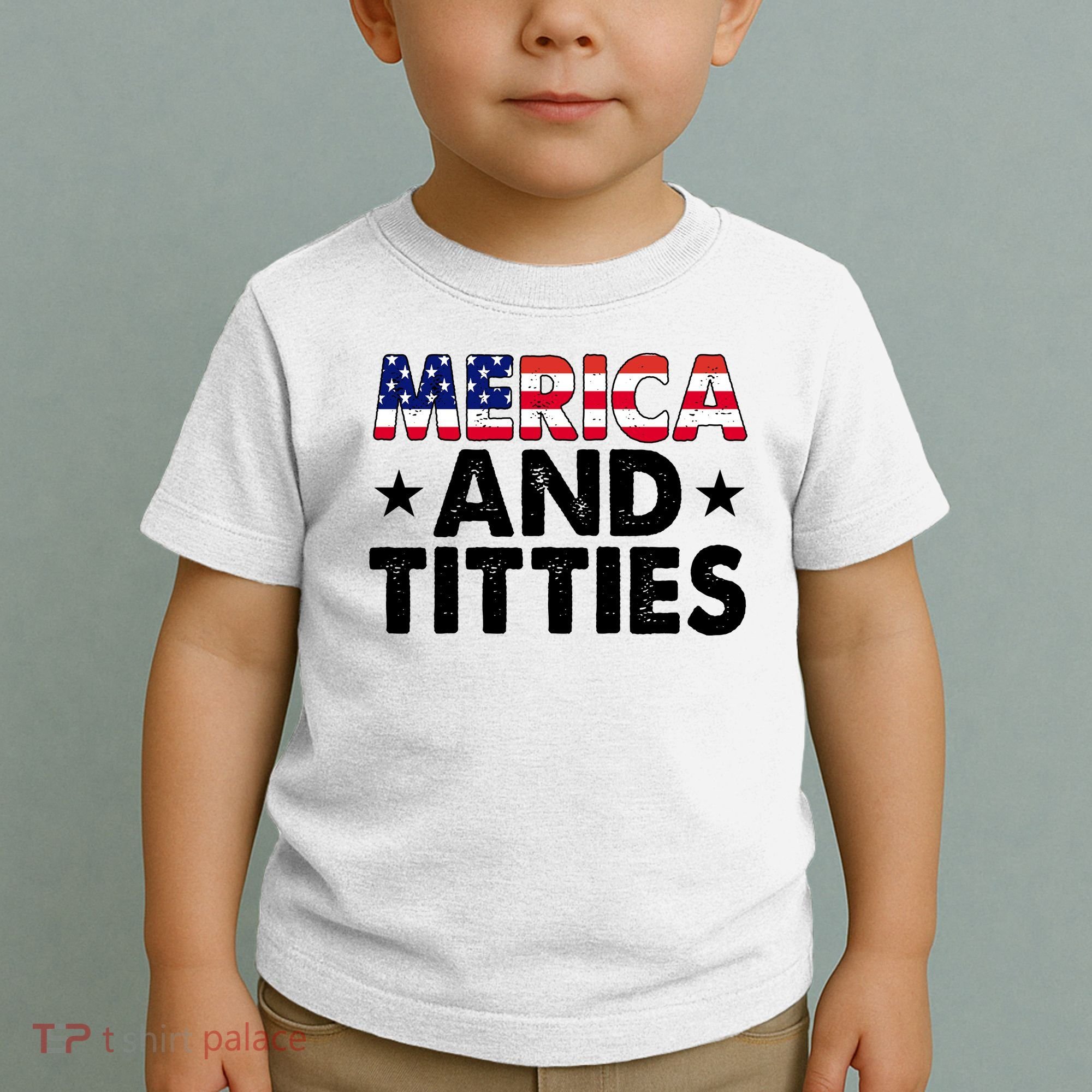 Merica And Titties Funny Patriotic Usa Toddler T-Shirt