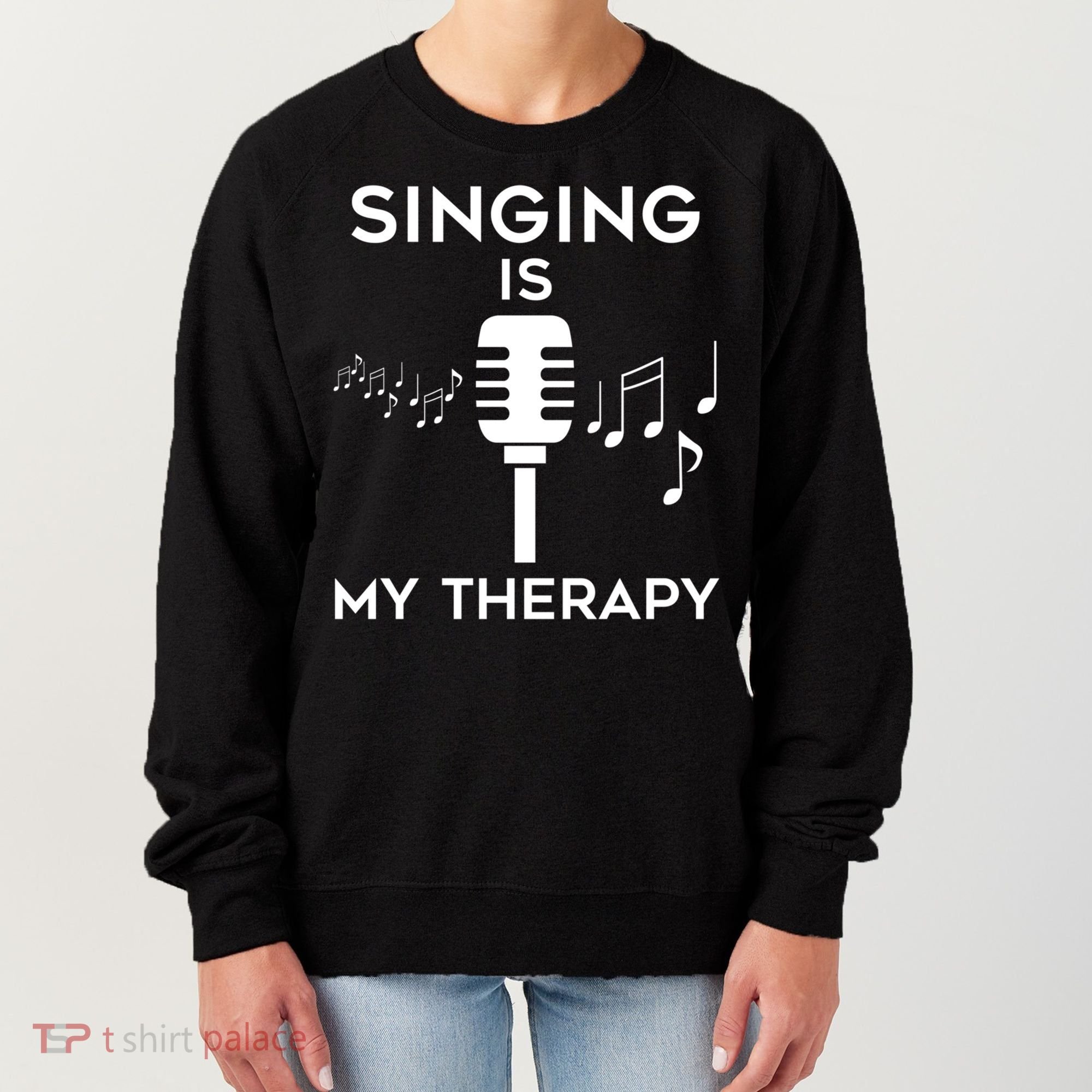 Music As Therapy Singer Music Teacher Choir Gift Women's Sweatshirt